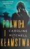 PRAWDA I KŁAMSTWA - Caroline Mitchell